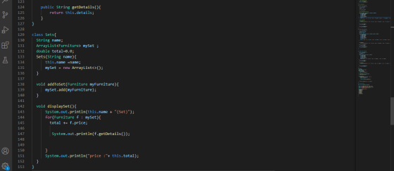 public String getDetails(){ return this.details; } } . class Sets{ String name; ArrayList<Furniture> mySet ; double total=0.0