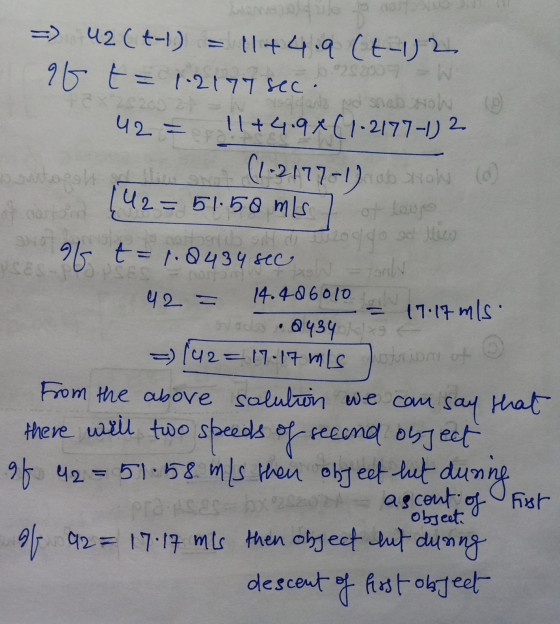 12 Nd shab 46 conno =) 42(t-1) = 11+4.9 (t-1)2 96 t = 1.2177 sec. 42 = 11+ 4.9+(1.2177-1) 2 ა — (1.2177-1) ab Now coord 142=5