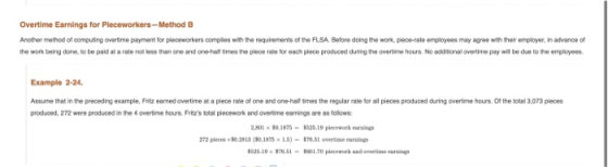 Overtime Earnings for Pieceworkers-Method B Another method of computing overtime payment for piece workers complies with the