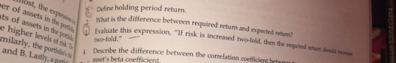 Define holding period return. What is the difference between required return and expected return? Evaluate this expression,