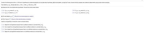 Conduct the following test at the a = 0.05 level of significance by determining (a) the null and alternative hypotheses, (b)