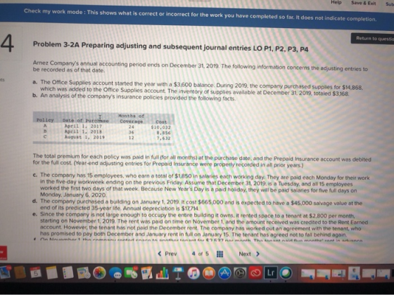 Help Save & Exit Sub Check my work mode: This shows what is correct or incorrect for the work you have completed so far, it d