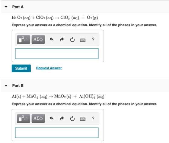 Part A H, O2 (aq) + C102 (aq) + CO2 (aq) + O2(g) Express your answer as a chemical equation. Identify all of the phases C AE