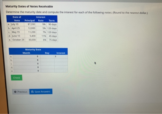 Maturity Dates of Notes Receivable Determine the maturity date and compute the interest for each of the following notes: (Rou