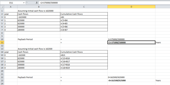 011 fx =2+375000/500000 1 2 year 30 4 1 Assuming Initial cash flow is 1625000 Cash flows -1625000 625000 625000 500000 280000