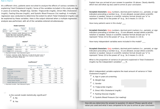 Part 3: Part 4 Explain how you arrived at your answer to question 10 above. Clearly identify which test and what sig was used