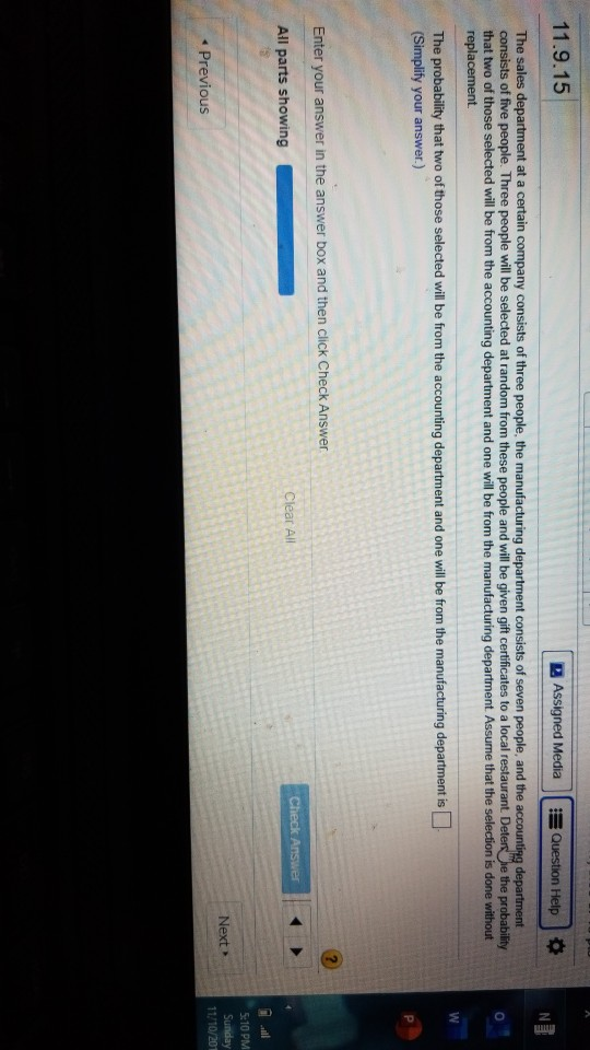 11.9.15 Assigned Media Question Help The sales department at a certain company consists of three people, the manufacturing de