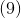 \left (9 \right )