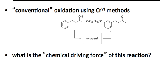 conventional oxidation using Crvi methods OH Cro3 H30 on board what is the chemical driving force of this reaction?