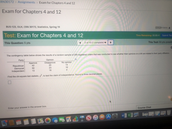 RN30172> Assignments Exam for Chapters 4 and 12 Exam for Chapters 4 and 12 BUS-123, OLH, CRN 30172, Statistics, Spring 19 CEY