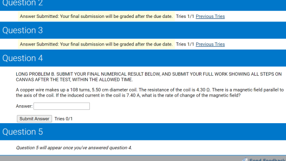 Question 2 Answer Submitted: Your final submission will be graded after the due date. Tries 1/1 Previous Tries Question 3 Ans