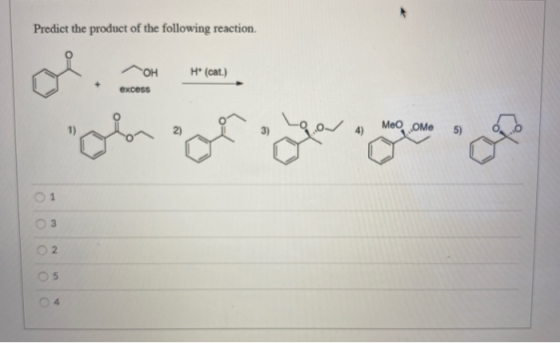 Predict the product of the following reaction он H (cat.) excess Meo Me 5) 3 2 05