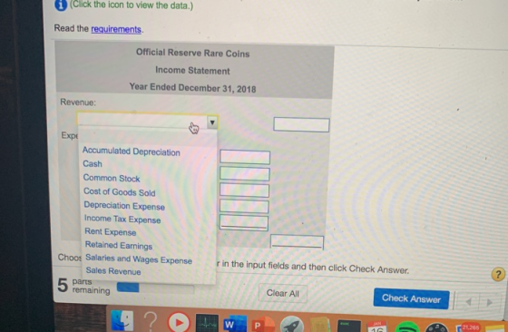 1 (Click the icon to view the data.) Read the requirements Official Reserve Rare Coins Income Statement Year Ended December 3