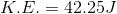 K.E. =42.25 J
