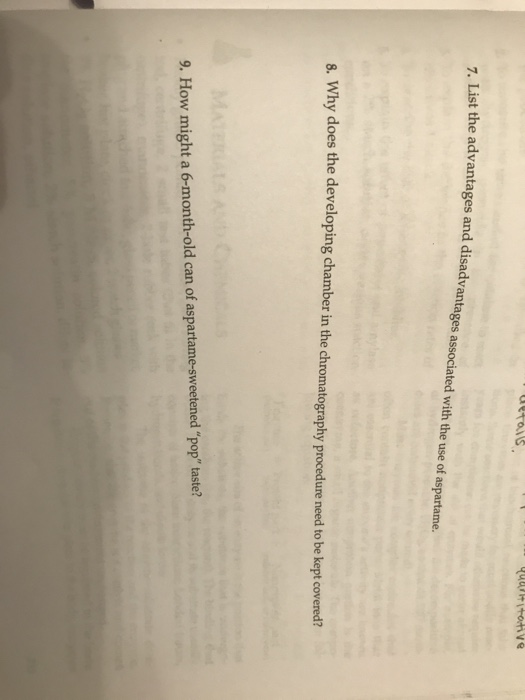 Otac qurlitative List the advantages and disadvantages associated with the use of aspartame. 8. Why does the developing chamb