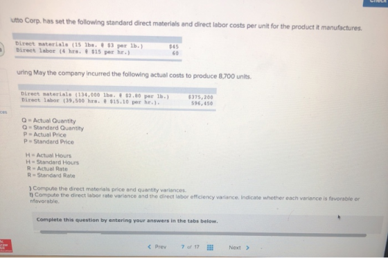 utto Corp, has set the following standard direct materials and direct labor costs per unit for the product it manufactures. D