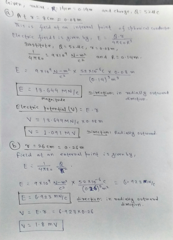 仓) This is field at an intevnal トeint。f sトher, cal(onduts - e In c 2. o 14)m 仁こ 13,644 N1 N /C o uttwan magnitude Electric rotential (v) E ..δ field at an extern a,トoint i s diven by 26)m E= 6,923 nN/c/ direction: in ad,aug outw。 in wadiau outwand ˇ 1.8 mV