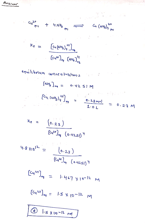 Answer cumcons + 4 Nhz = Cu (N145) ** Ky = [cu (wis),]. [cut Jean Cambodia equilibriun concentrations arlons i {ills den = 0