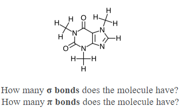 H HOH Hy HXH H N -H HTH H How many o bonds does the molecule have? How many a bonds does the molecule have?