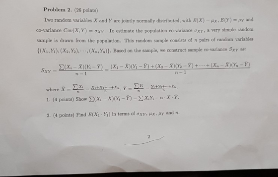 Problem 2. (26 points) Two random variables X and Y are jointly normally distributed, with E(X)x, EY) y and co-variance Cov(X
