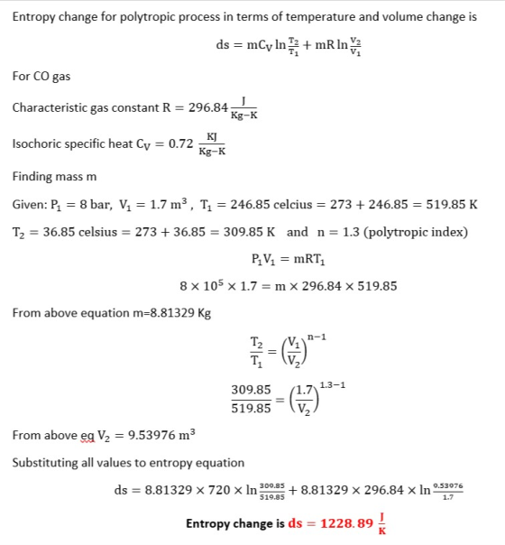 Entropy change for polytropic process in terms of temperature and volume change is ds = mCy In + mR In Ying For CO gas Charac