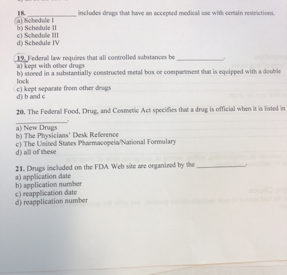 18. includes drugs that have an accepted medical use with certain restrictions. (a) Schedule 1 b) Schedule II c) Schedule III