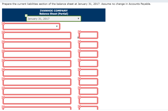 Prepare the current liabilities section of the balance sheet at January 31, 2017. Assume no change in Accounts Payable. IVANH