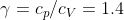 7 = cp/cv = 1.4