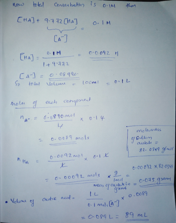 now total concerbation is o IM then [HA] + 9.772 [HA Orlm [A- ] PHAT 0.1 & 0.0092 h Itq.722 CA-] = 0.08990 So total volume =