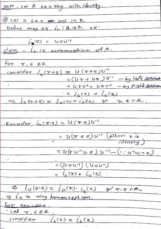 soln - Let R bearing with identity. To let ze be a n I beline map as unit in R in i R R as italy) = uru-!. . . claim. iu is a