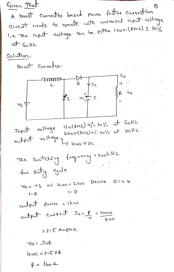 ee Given that A boost converter based power factor connection crvent needs to operate with universal input voltage ise The i