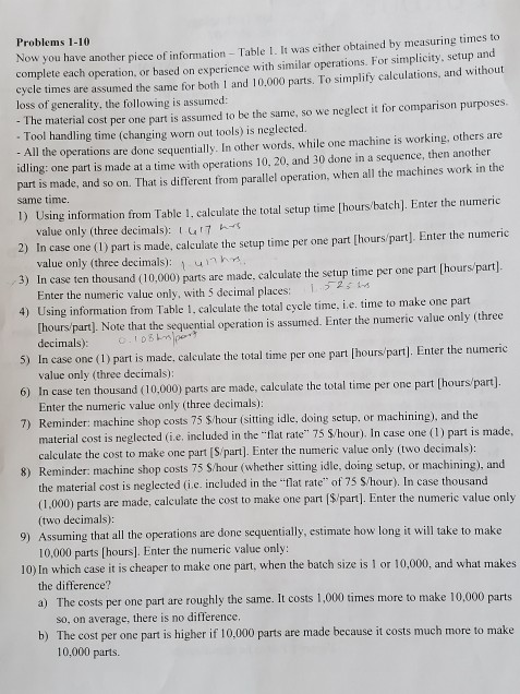 Problems 1-10 Now you have another piece of information - Table 1. It was either obtained by measuring times to complete each