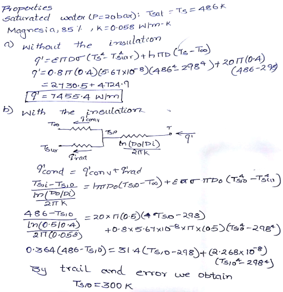 Properties Saturated nten (P=20bar: Tsat - Ts = 486 K ,k=0.058 WIM- K 85 % Magnesia, iesulation the Wi thout -EITD(T Tr TD (