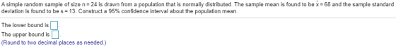 A simple random sample of size n=24 is drawn from a population that is normally distributed. The sample mean is found to be x