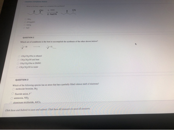 Question completion Status OH CN 1. ??? 2. NACN Prg SOCO QUESTION 2 Which set of conditions is the best to accomplish the syn