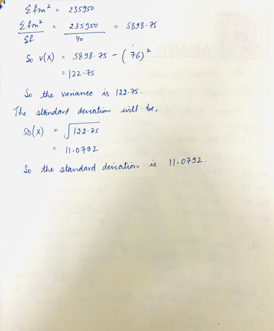 {fm² = 235950 235950 5898.75 {fm² &f Yo 2 So v(x) 5898.75 - ( 76) = /22.75 So the variance is 122.75. The standard deviation