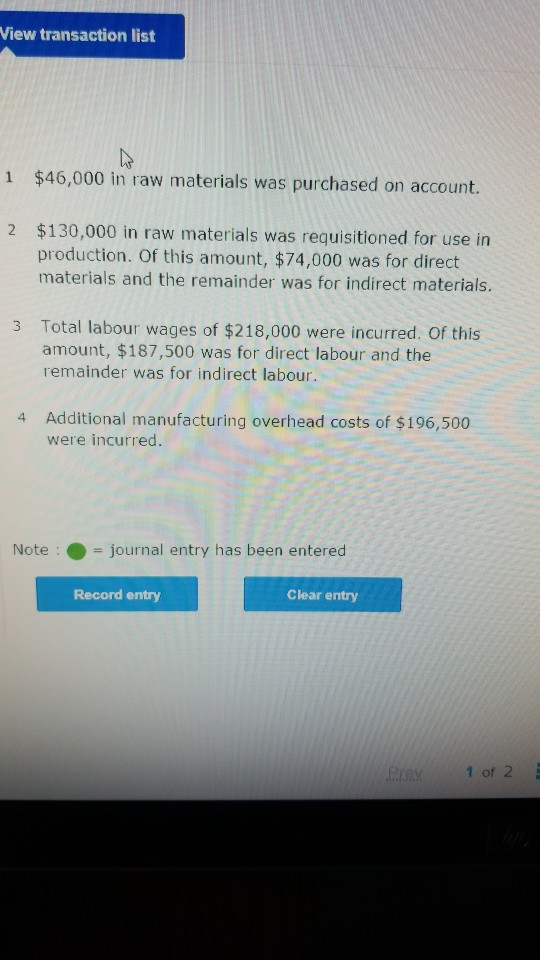 View transaction list 1 $46,000 in raw materials was purchased on account. 2 $130,000 in raw materials was requisitioned for