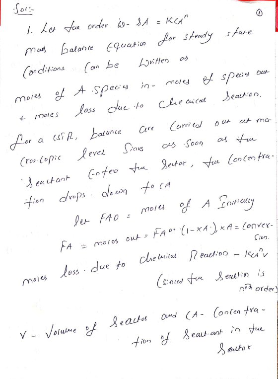 Sola O ed 3 Cuial 1. her fue order - SA = KCA mais balance equation for steady stare. Conditions can be written as moles of A