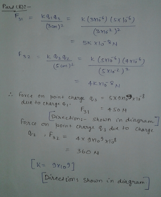 -6 31 (3cm )2 3162 S cm)2 Force on point change Cs due to change q,1 。 F :千50M Dinecto Shouon in diagram 3 1 .n ce (Dn point change. ch du to change. ニ360시 Ko] Dinect ton: Shouon in diagram