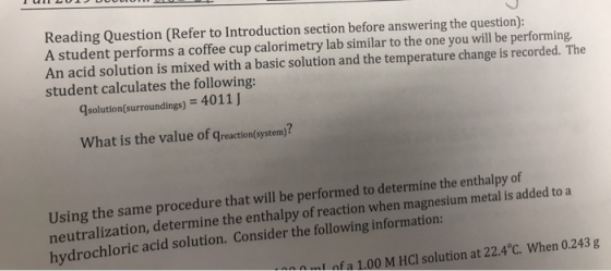 Reading Question (Refer to Introduction section before answering the question): A student performs a coffee cup calorimetry l