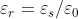 \varepsilon _r = \varepsilon _s / \varepsilon _0