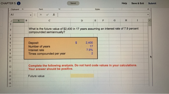 CHAPTER 5 Saved Help Save & Exit Submit Clipboard Styles A1 E F G What is the future value of $2,400 in 17 years assuming an