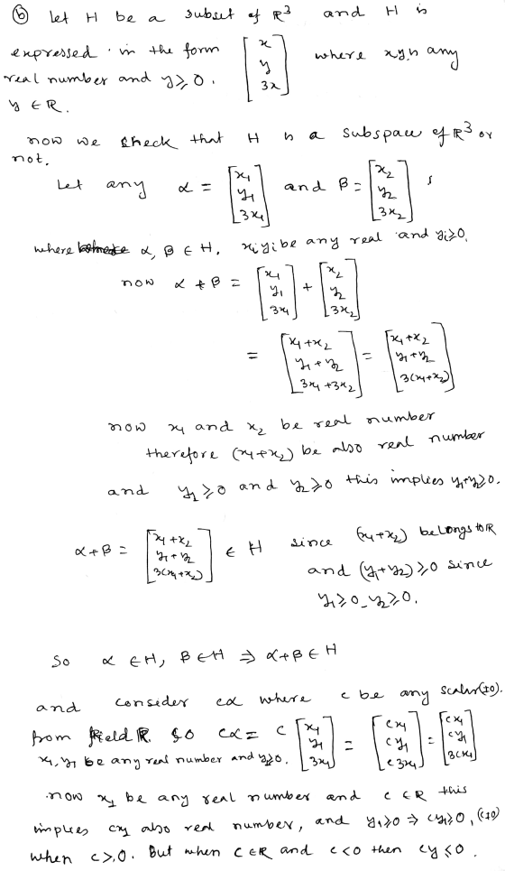 and h is © let H be a subset of R3 expressed in the form ra] real number and y>o. 1 a eR. where xyn any 1. that H n a subspac