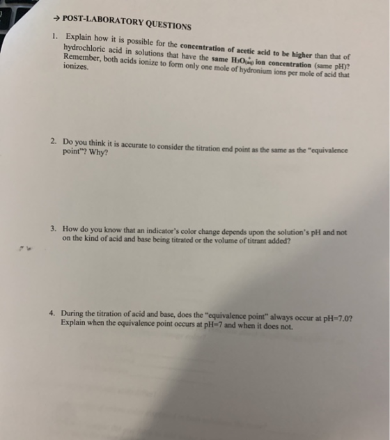 POST-LABORATORY QUESTIONS 1. Explain how it is possible for the concentration of acetic acid to be higher than that of hydroc