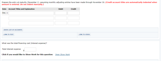 Prepare the entry at maturity (December 1), assuming monthly adjusting entries have been made through November 30. (Credit ac