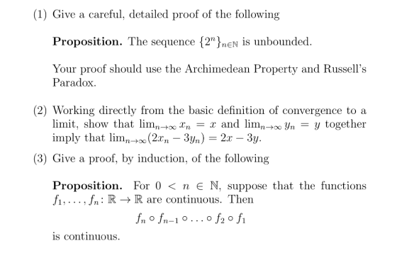 (1) Give a careful, detailed proof of the following Proposition. The sequence {2jnEN s unbounded Your proof should use the Ar