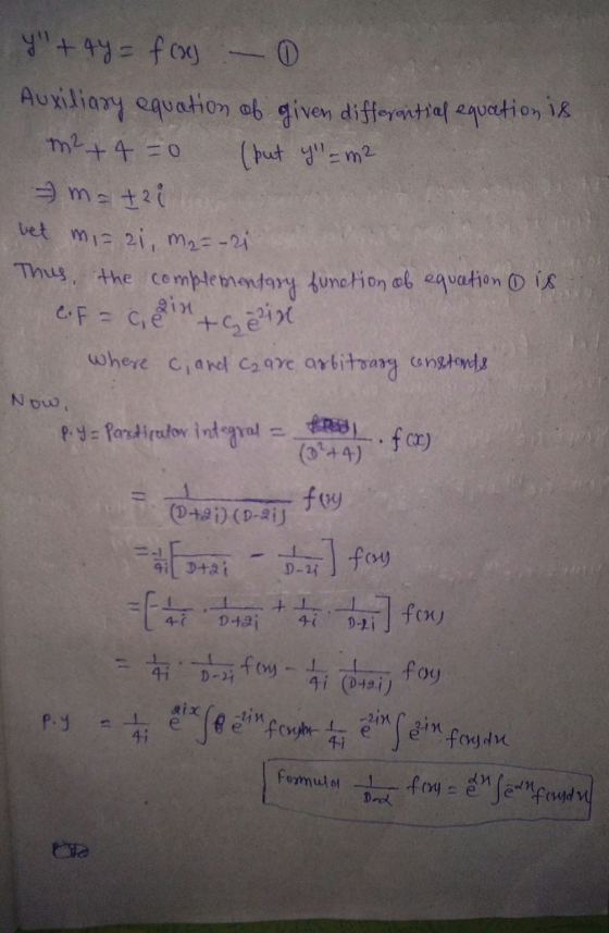 y+4y= foxes -0 Auxiliary equation of given differential equation is m²+4=0 (but y= m² 3 mati bet mi=21, M2=-2i Thus, the co