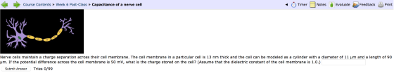 Course Contents » Week 6 Post-Class » Capacitance of a nerve cell - Timer Notes Evaluate Feedback 9 Print DO Nerve cells main