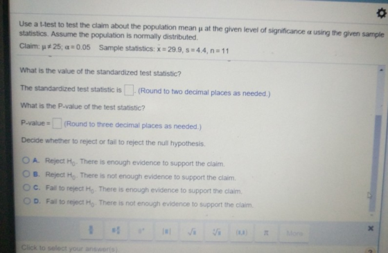 Use a t-test to test the claim about the population mean μ at the given level of significance α using the given sample statis