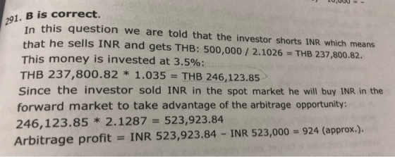 10,UUU =- 791. B is correct. In this question we are told that the investor shorts INR which means that he sells INR and gets